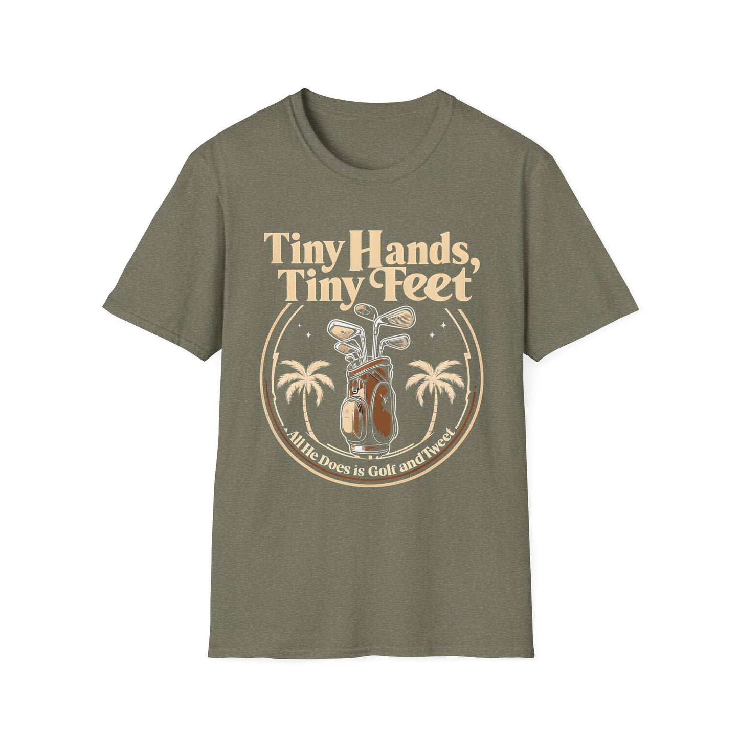 Tiny Hands, Tiny Feet All He Does is Golf and Tweet - unisex t-shirt, Protest tshirt, anti-Trump tee, useless FLOTUS - 47
