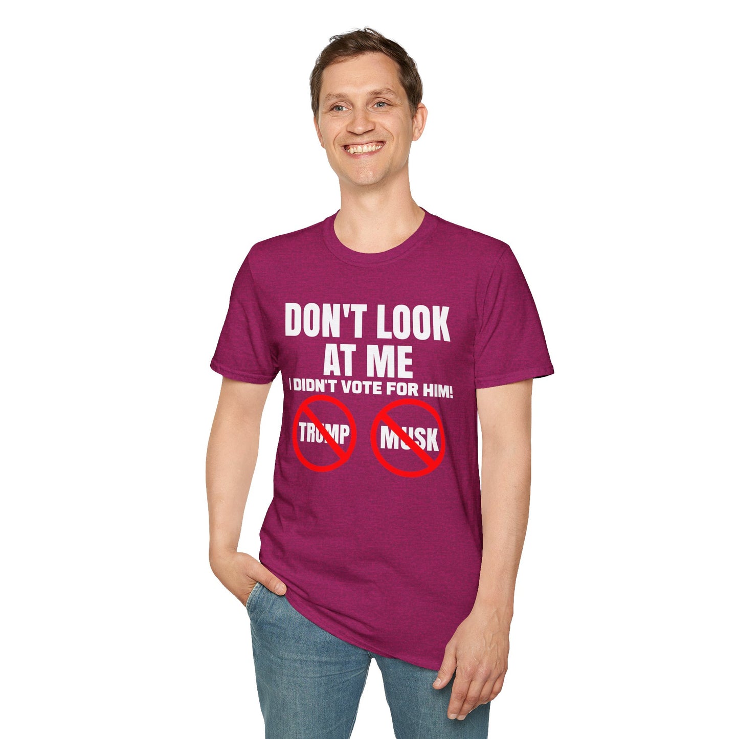 Don't Look at me, I didn't Vote for Him! t-shirt, Casual Wear, Gift for Activists, Funny Quote Tee, Resistance Tee, Anti-MAGA
