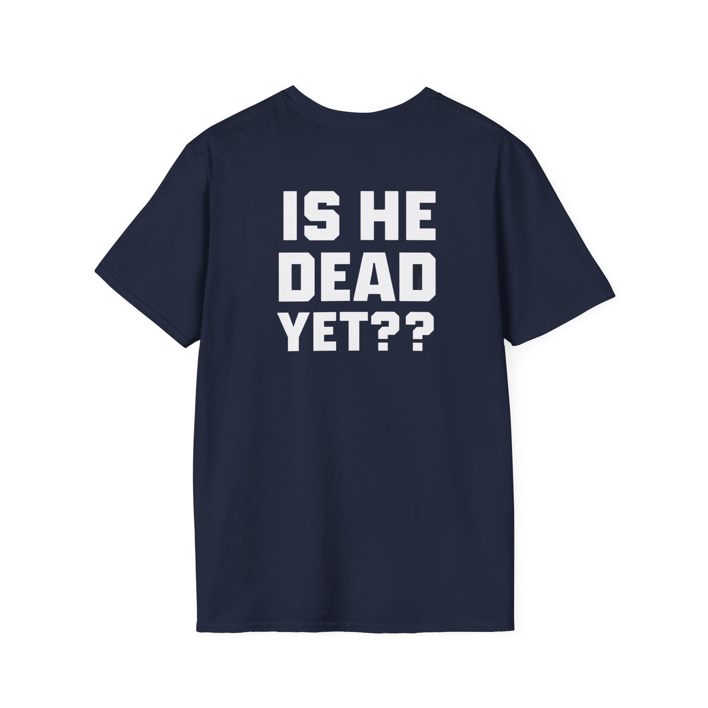 8647 front and back Softstyle T-Shirt with Quirky Slogan, Great for Casual Wear, Gift for Friends, Unique Birthday Present, Everyday Humor