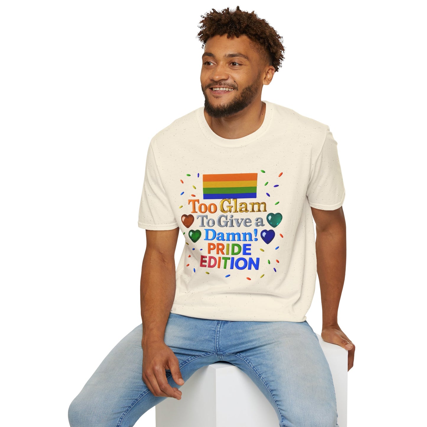 Pride Edition T-Shirt, Too Glam To Give a Damn Shirt, LGBTQ+ Pride Apparel, Unisex Tee for Pride Month, Colorful Casual Wear