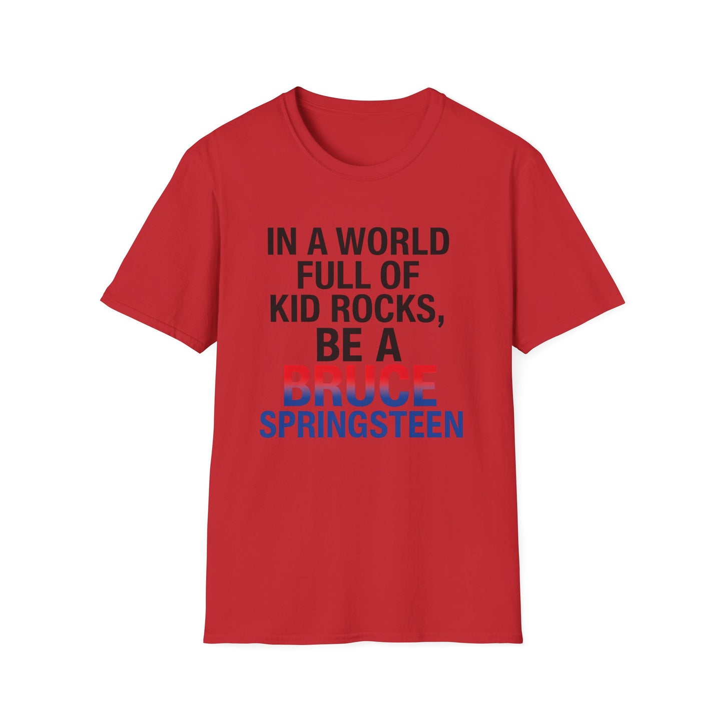 Be a Bruce Springsteen T-Shirt - Be a Bruce Springsteen, Music Lover Gift, Casual Tee, Concert Outfit, Unique Design
