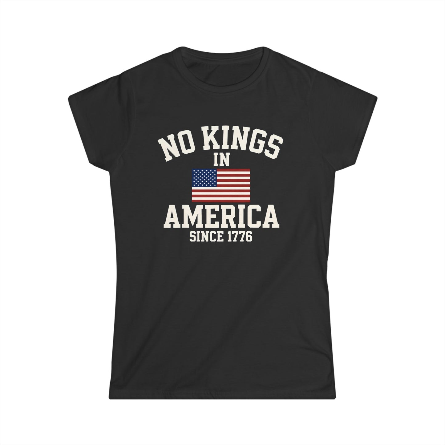 No Kings Ladies fit Tee - No Kings in America since 1776, American Pride Shirt, Independence Day Tee, Gift for History Buffs, [...]