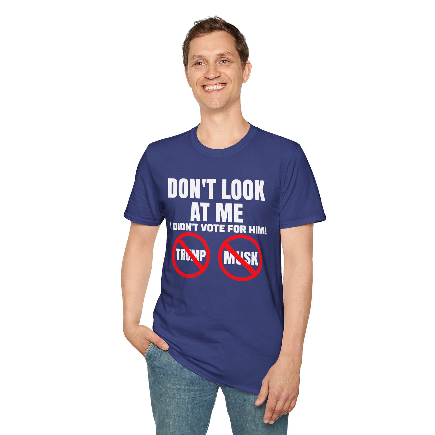 Don't Look at me, I didn't Vote for Him! t-shirt, Casual Wear, Gift for Activists, Funny Quote Tee, Resistance Tee, Anti-MAGA