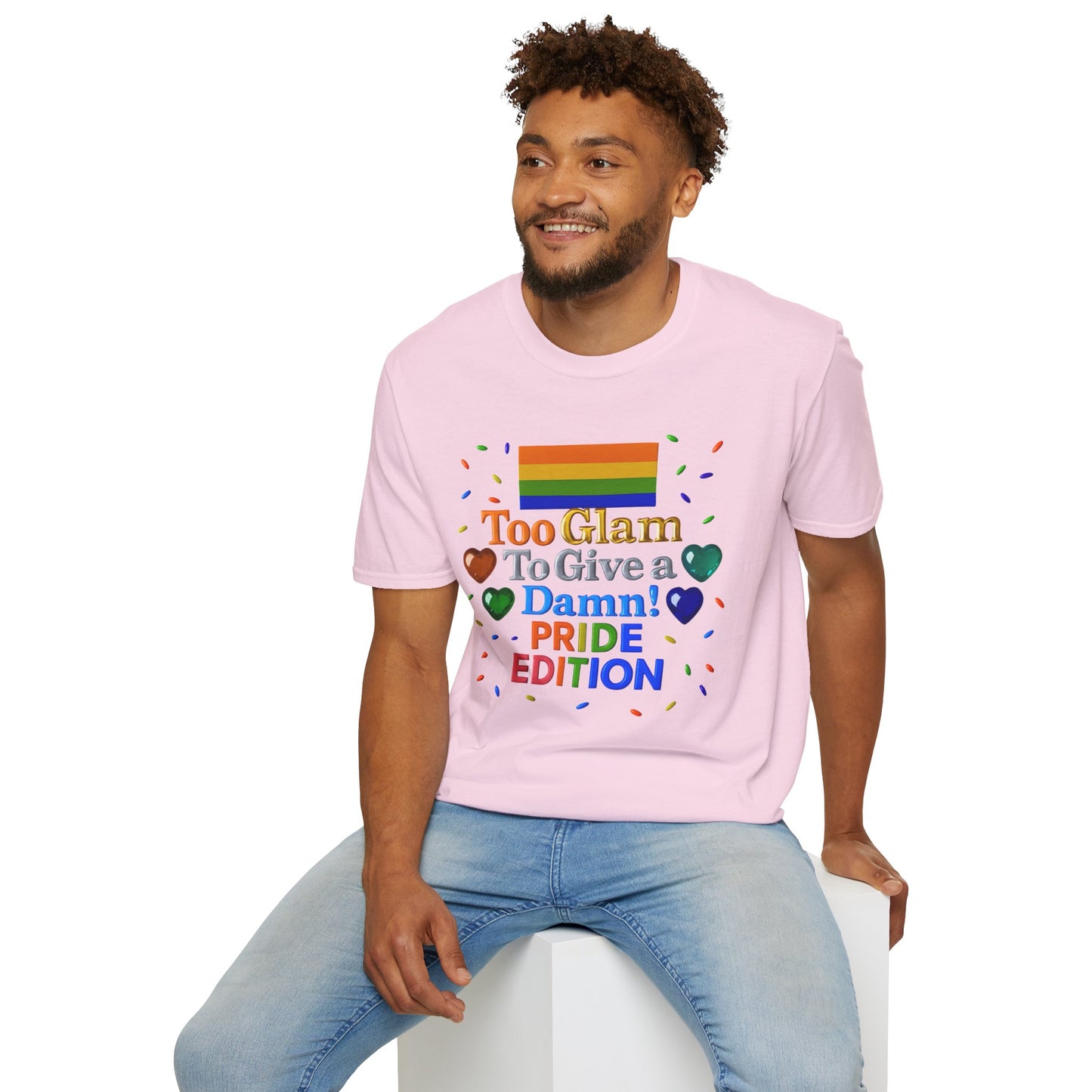 Pride Edition T-Shirt, Too Glam To Give a Damn Shirt, LGBTQ+ Pride Apparel, Unisex Tee for Pride Month, Colorful Casual Wear