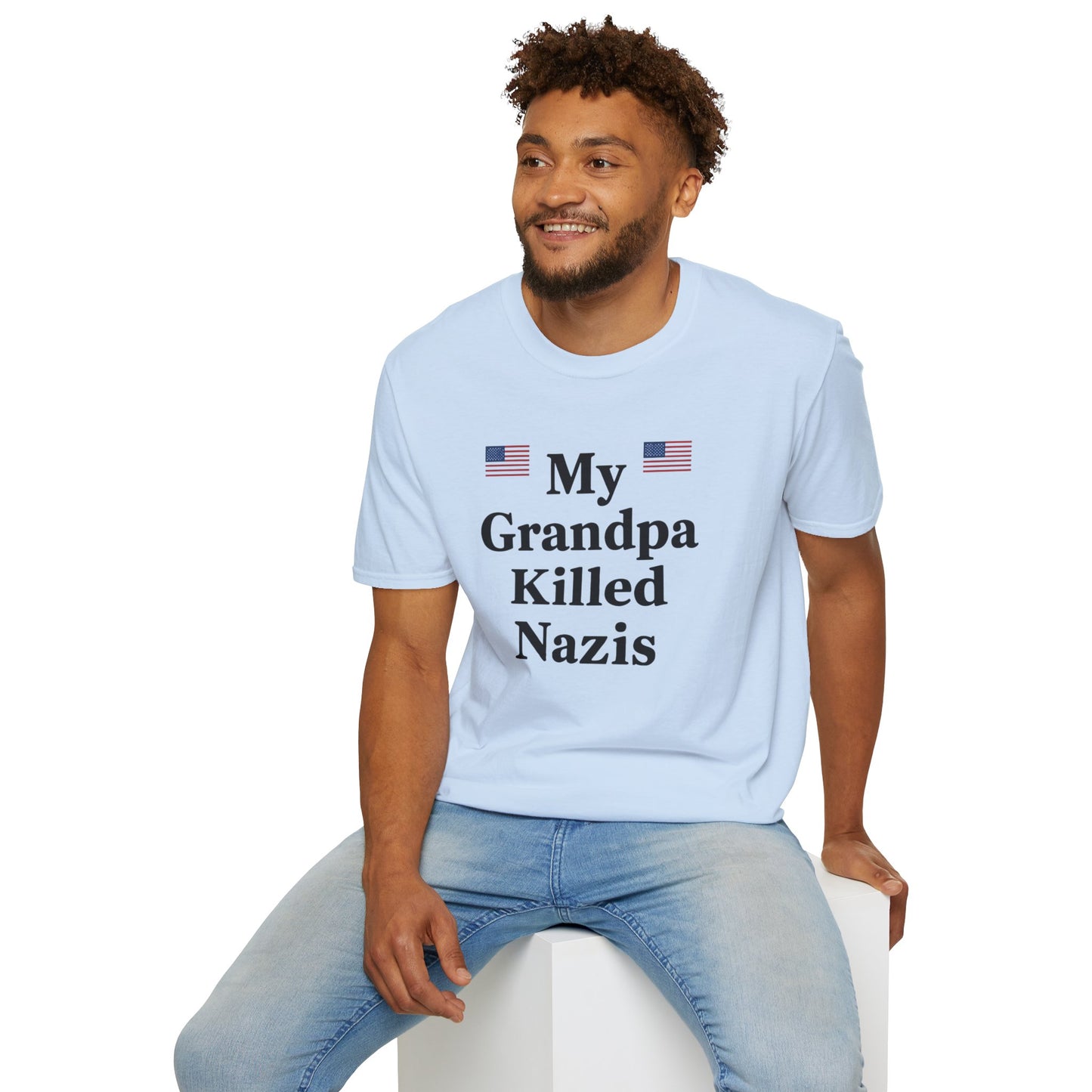 Patriotic T-Shirt - My Grandpa Killed Nazis, History Shirt, Military Pride Tee, Veteran Gift, USA Apparel