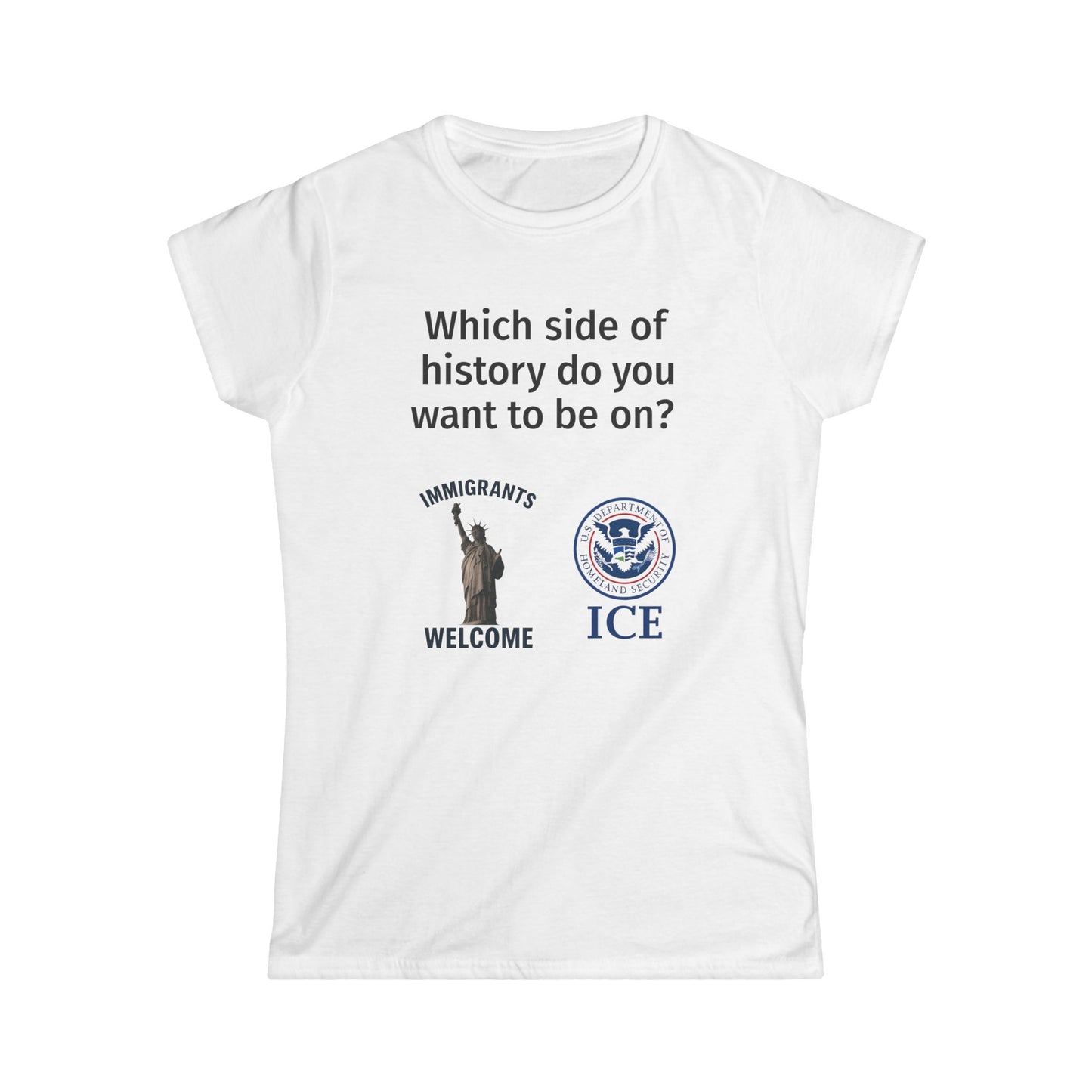Women's Activism Tee: "Which side of history do you want to be on?" | Feminist Shirt, Social Justice Apparel, Immigrant Rights [...]