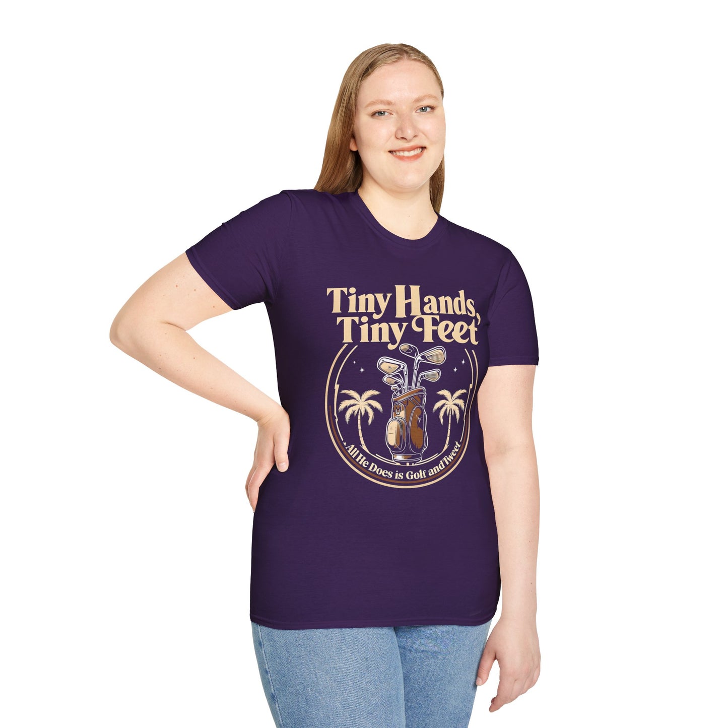 Tiny Hands, Tiny Feet All He Does is Golf and Tweet - unisex t-shirt, Protest tshirt, anti-Trump tee, useless FLOTUS - 47