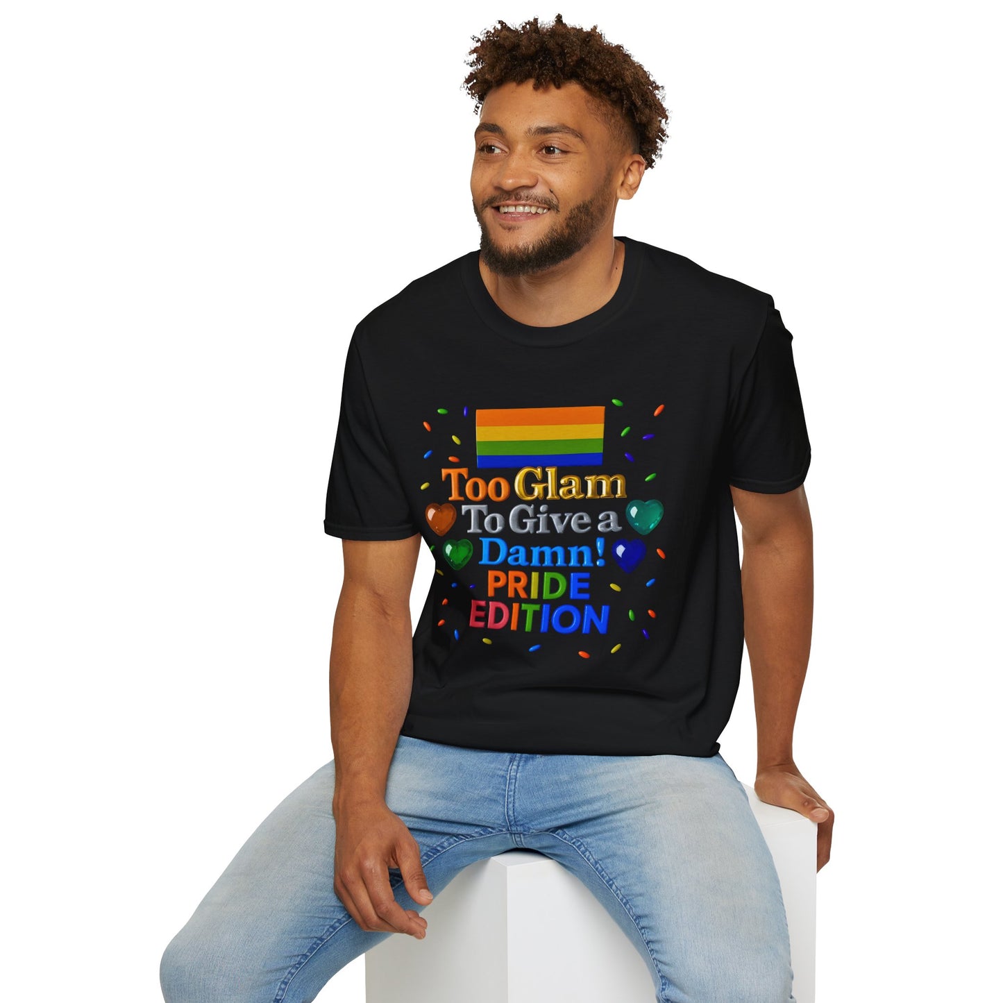 Pride Edition T-Shirt, Too Glam To Give a Damn Shirt, LGBTQ+ Pride Apparel, Unisex Tee for Pride Month, Colorful Casual Wear
