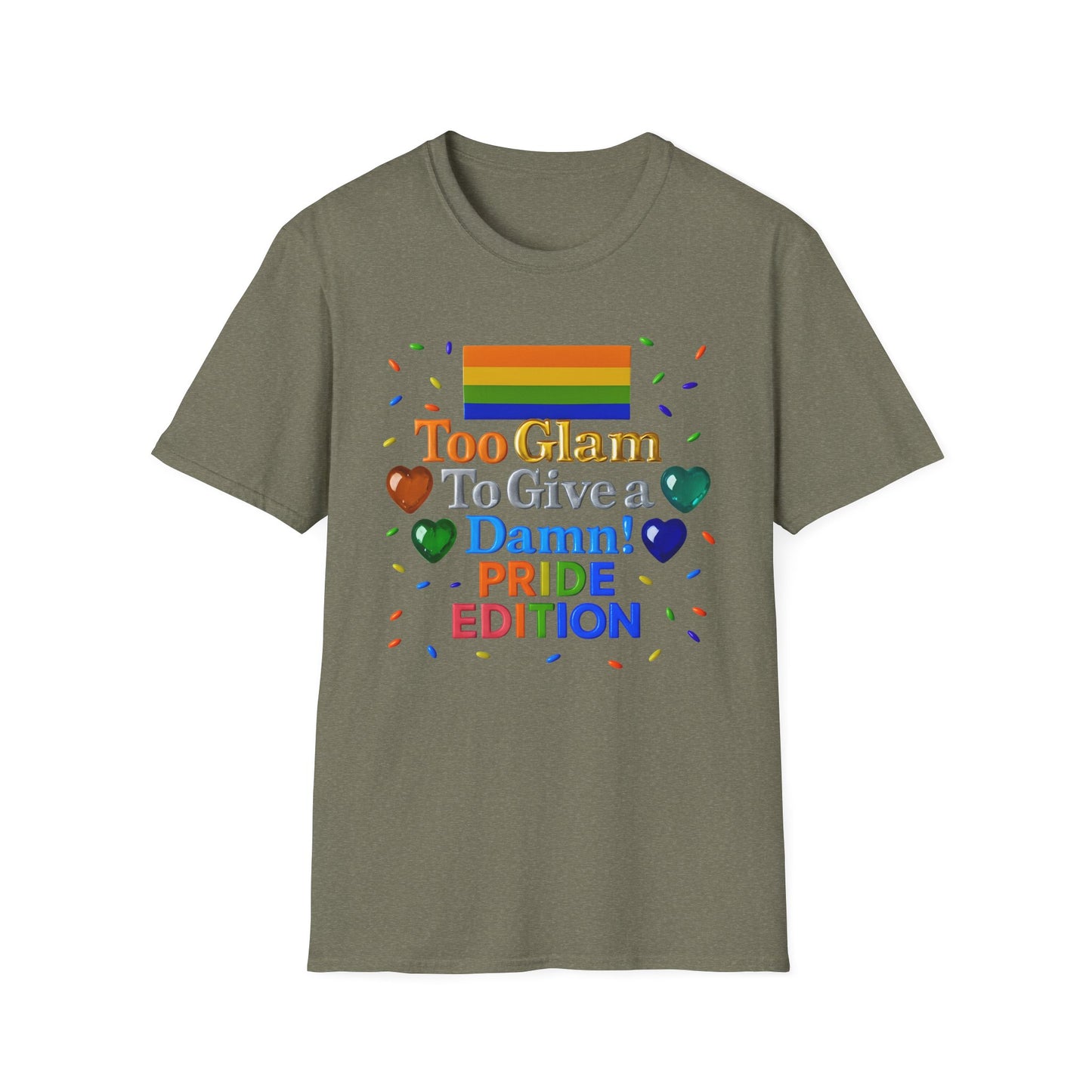 Pride Edition T-Shirt, Too Glam To Give a Damn Shirt, LGBTQ+ Pride Apparel, Unisex Tee for Pride Month, Colorful Casual Wear