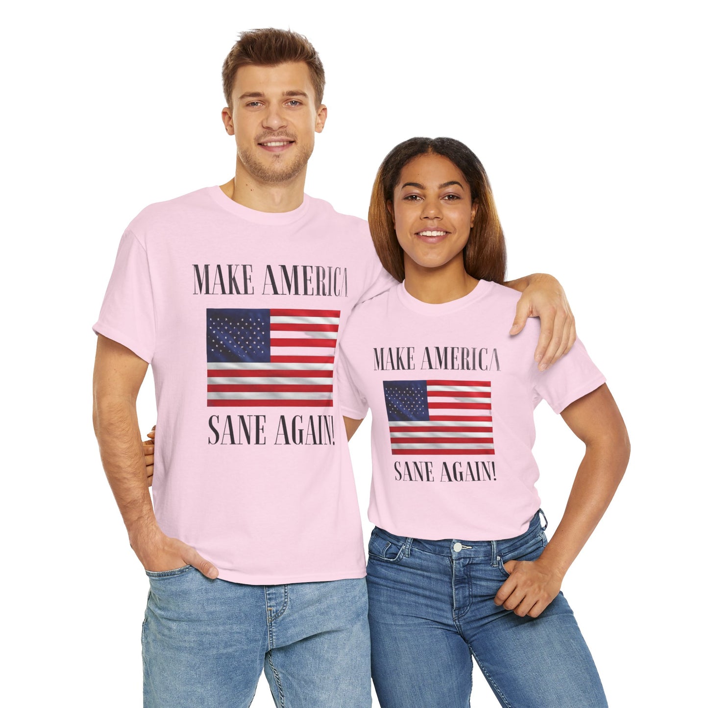 Make America Sane Again! T-Shirt, Unisex Graphic T-Shirt, Political Statement Tee, Anti Fascism, Anti MAGA