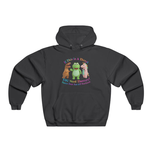 You Need Therapy, Dance Your Ass Off Portland!  Hoodie, Unisex Sweatshirt, Casual Wear, Gift for Friends, Cozy and Stylish Outfit