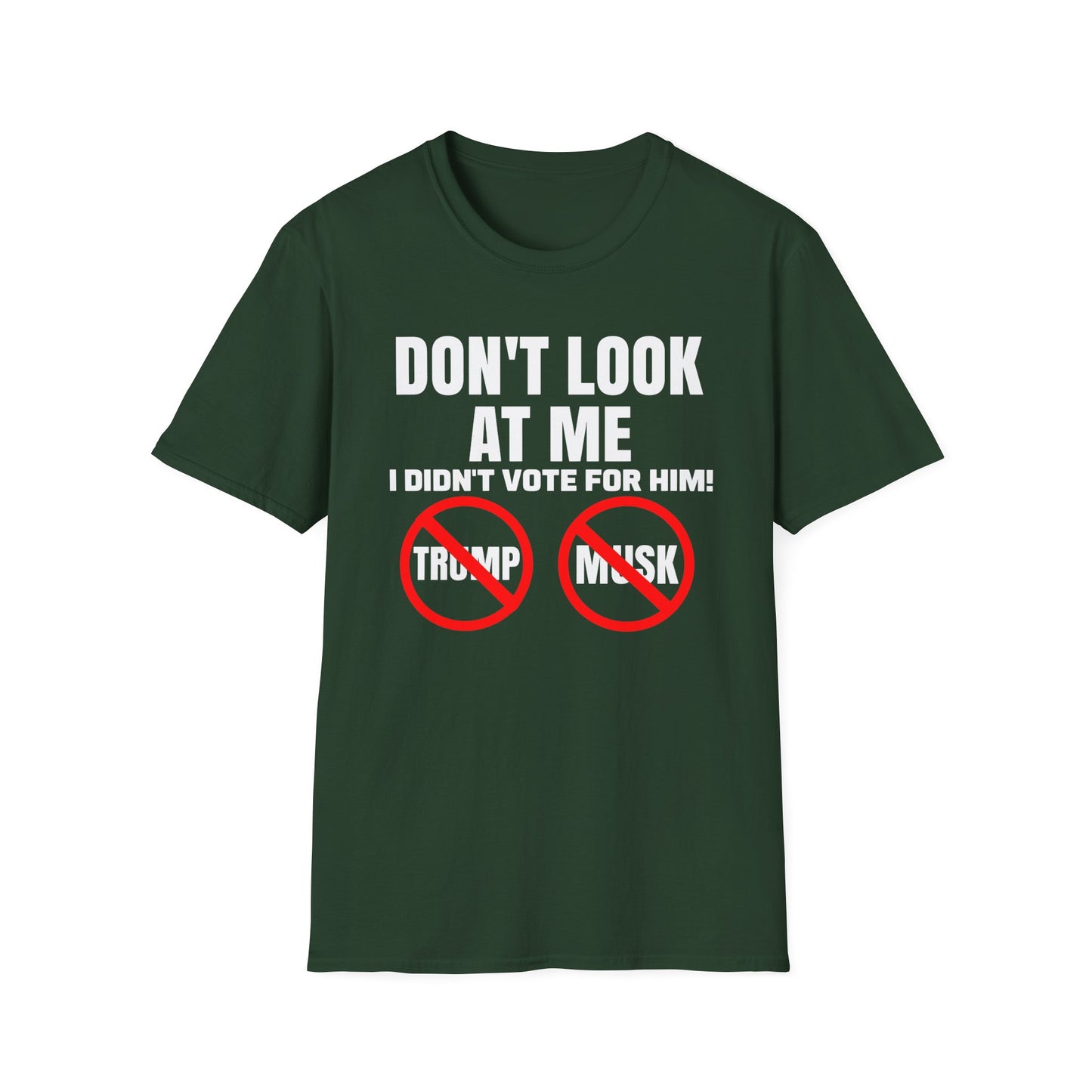 Don't Look at me, I didn't Vote for Him! t-shirt, Casual Wear, Gift for Activists, Funny Quote Tee, Resistance Tee, Anti-MAGA