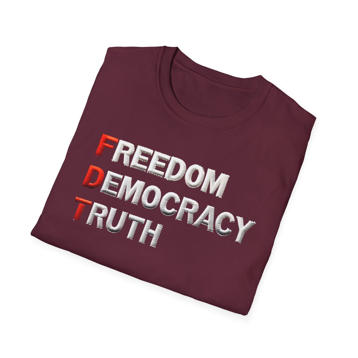 Freedom Democracy Truth FDT unisex tshirt, antitrump Tshirt, unisex fit, political protest tshirt, many colors to choose from