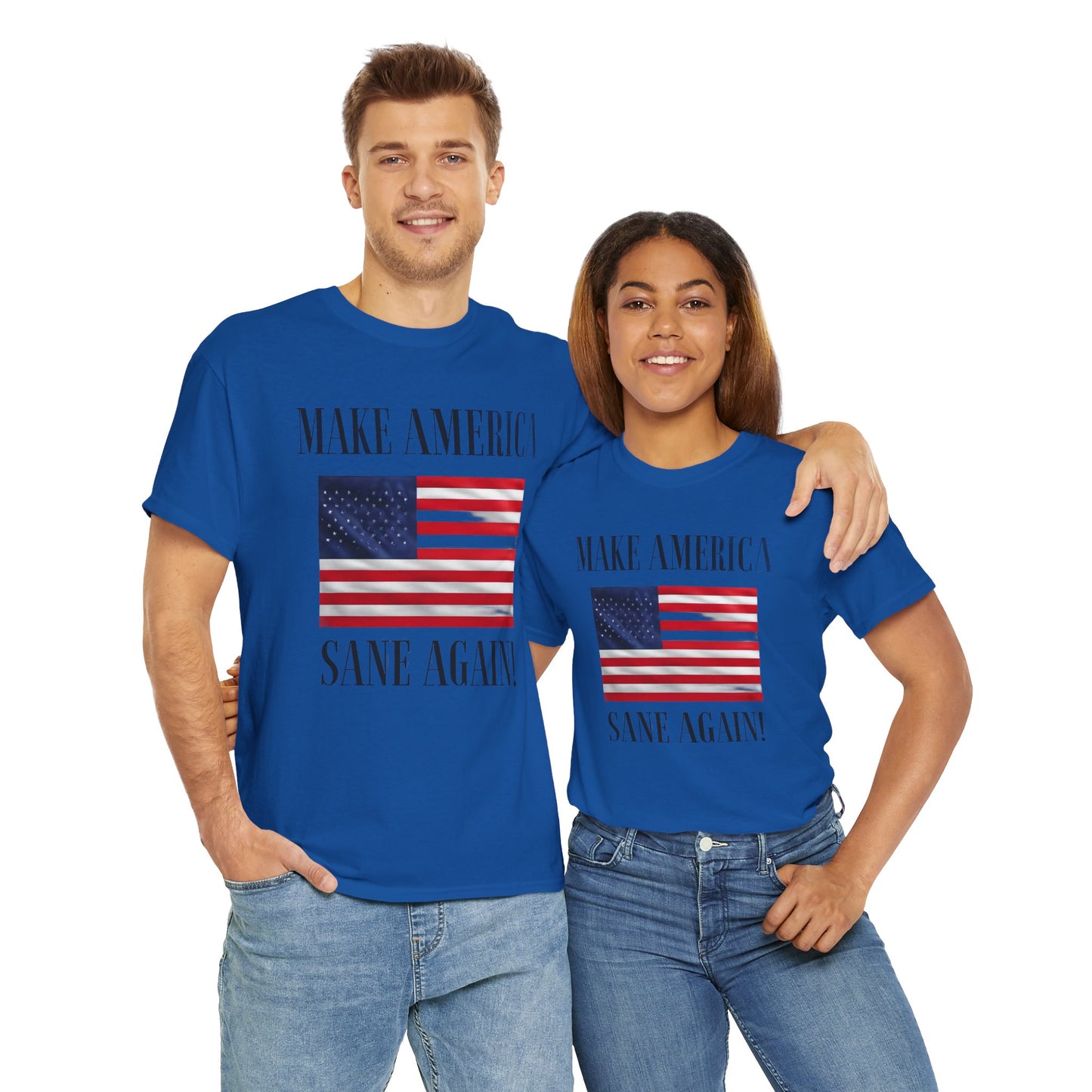 Make America Sane Again! T-Shirt, Unisex Graphic T-Shirt, Political Statement Tee, Anti Fascism, Anti MAGA