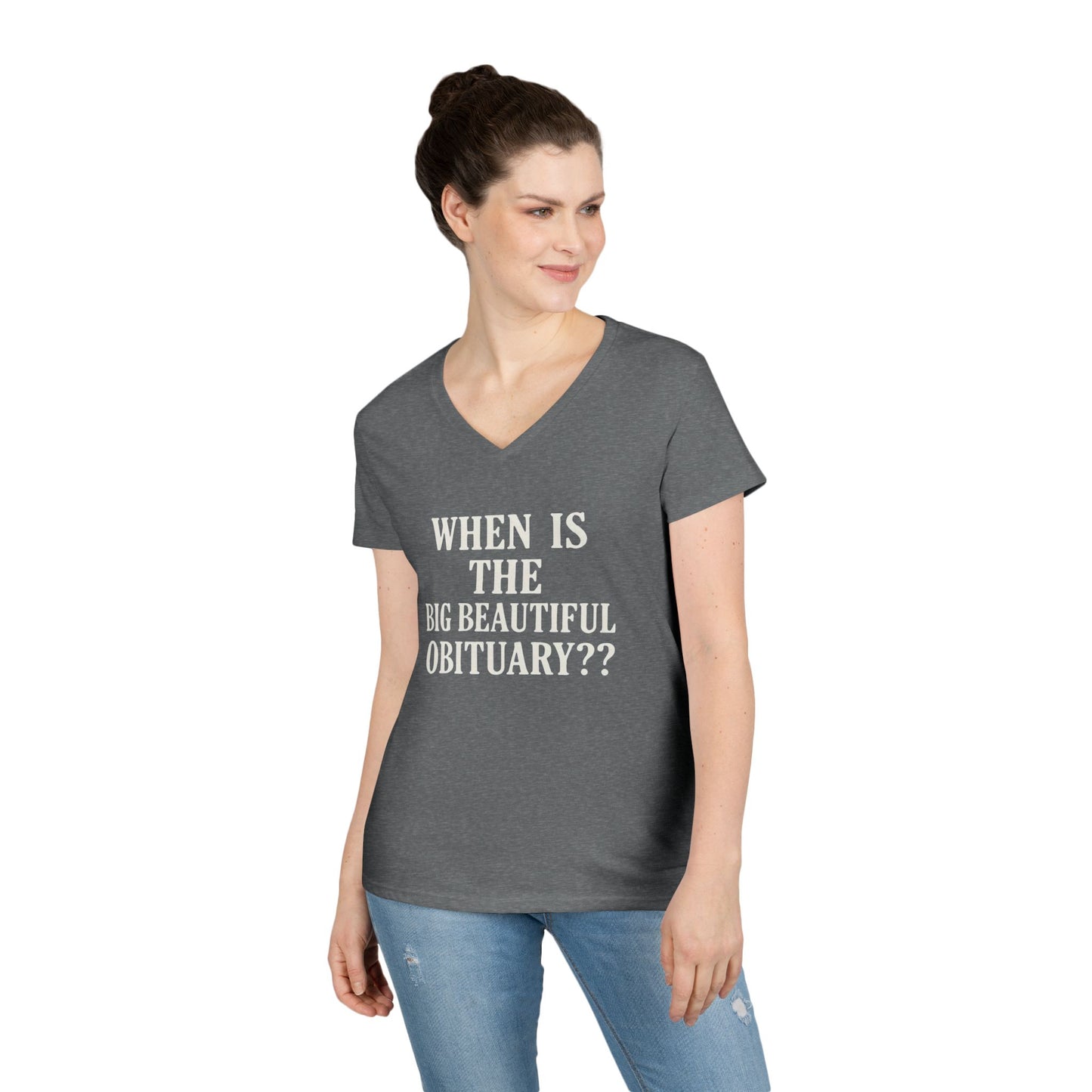 When is the Big Beautiful Obituary? Humorous Ladies' V-Neck T-Shirt - Perfect for Gift Giving, Casual Hangouts, or Celebrations!