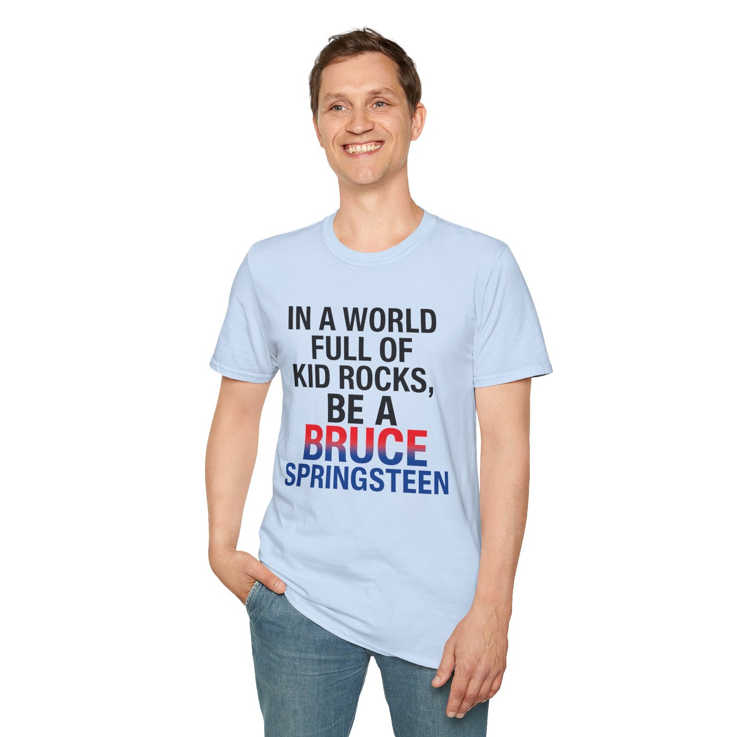 Be a Bruce Springsteen T-Shirt - Be a Bruce Springsteen, Music Lover Gift, Casual Tee, Concert Outfit, Unique Design