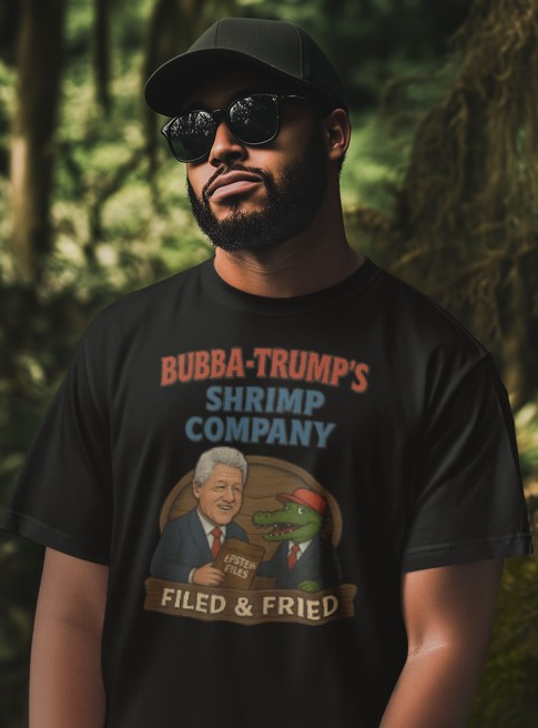 Bubba-Trump's Shrimp Company T-Shirt — 'Filed & Fried' Political Parody Tee