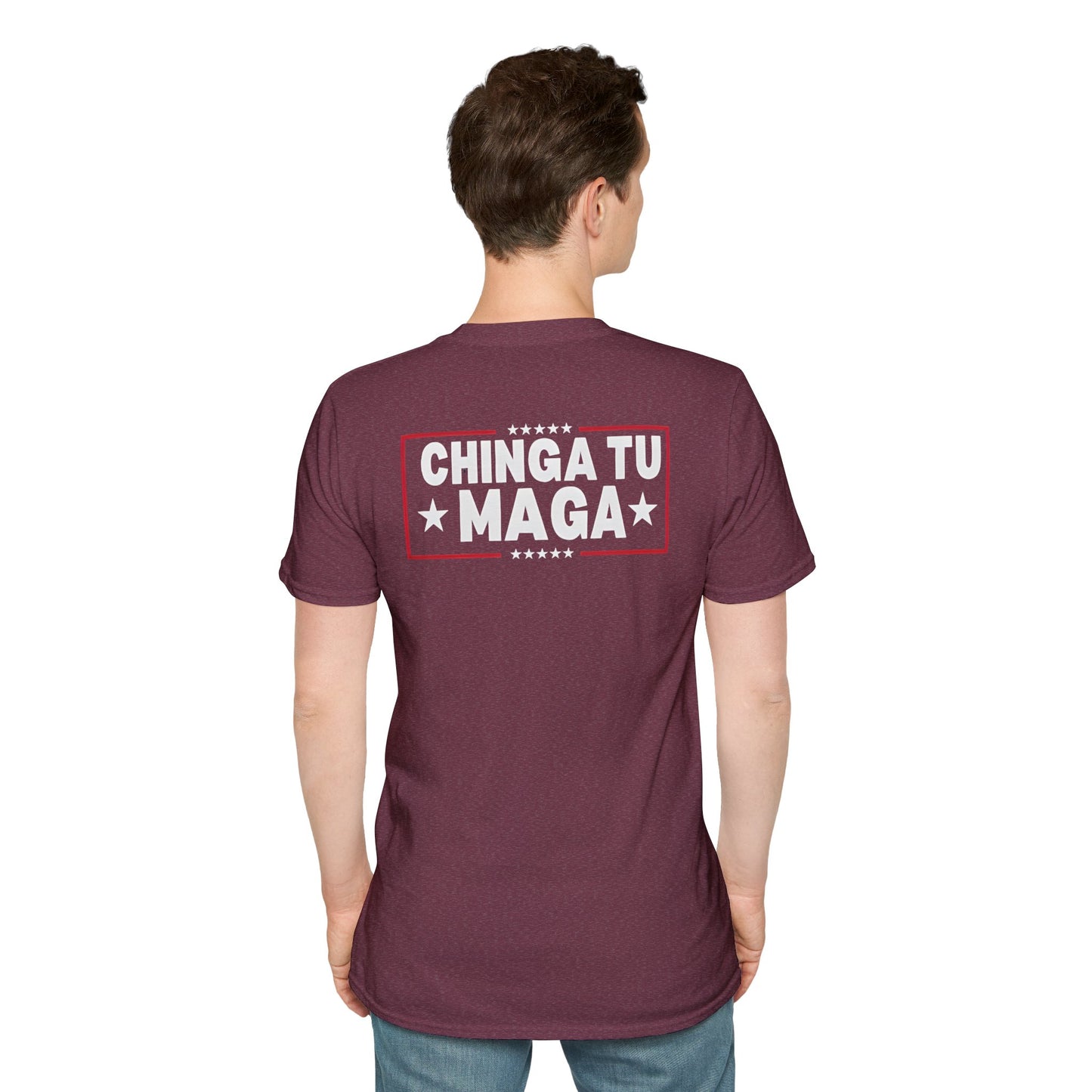 Chinga Tu Maga back Mexicans Ain't Going Anywhere t-shirt, Great Gift for Holidays, MagaHumor, Anti maga shirt, anti trump