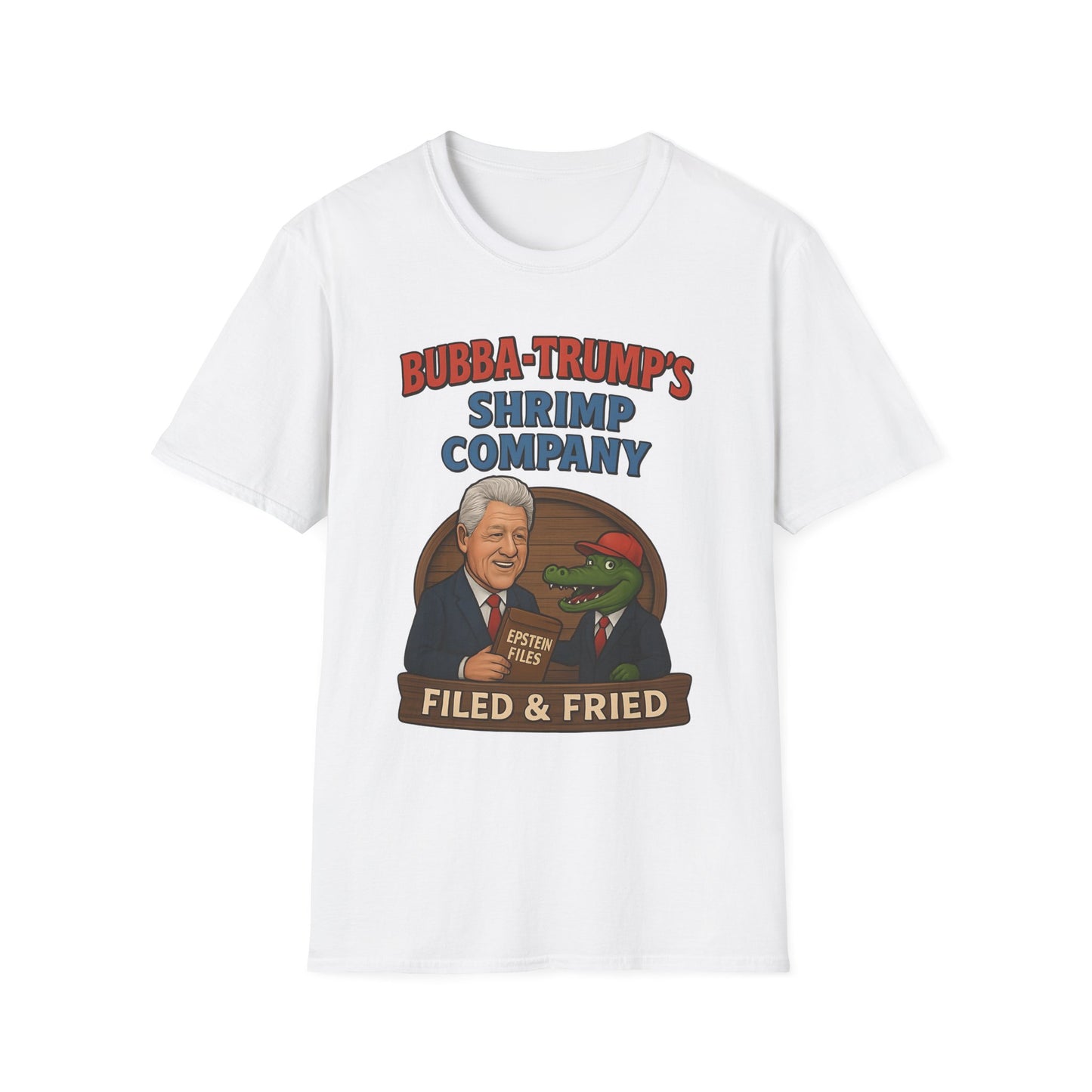 Bubba-Trump's Shrimp Company T-Shirt — 'Filed & Fried' Political Parody Tee