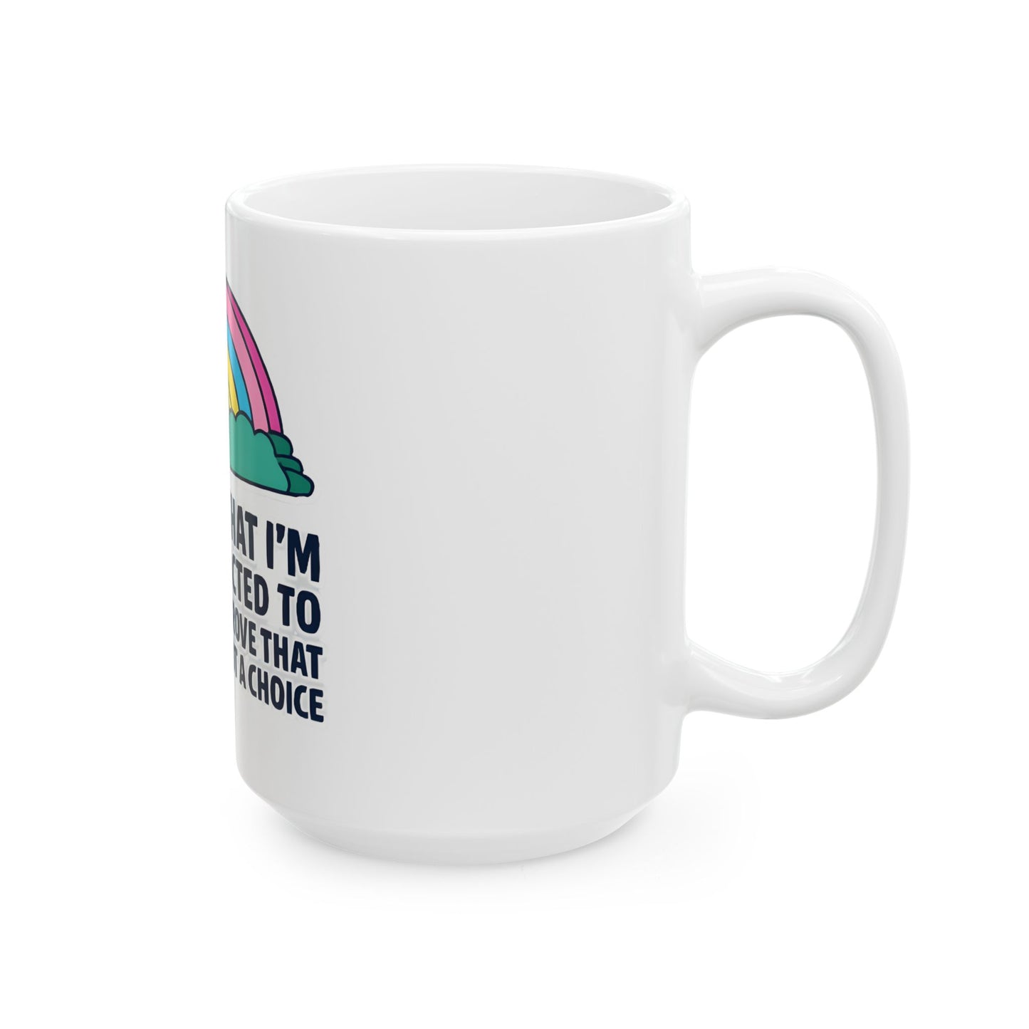 The Fact Im still attracted to Men  Mug, Cute Coffee Cup for LGBTQ+ Support, 11oz 15oz, Perfect Gift for Pride Month, Birthdays, or Friends