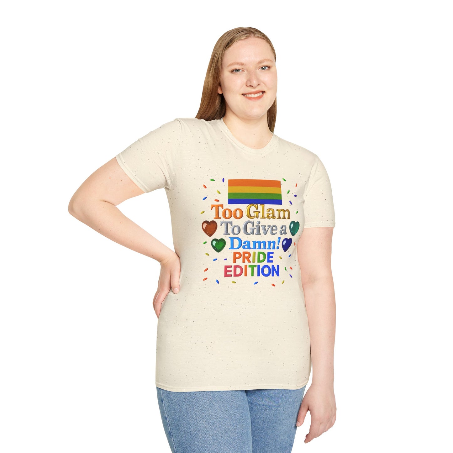 Pride Edition T-Shirt, Too Glam To Give a Damn Shirt, LGBTQ+ Pride Apparel, Unisex Tee for Pride Month, Colorful Casual Wear