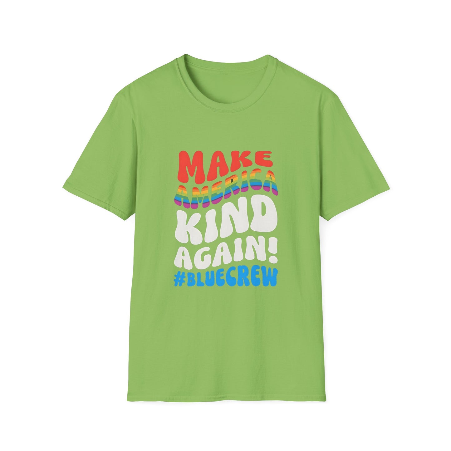 Make America Kind Again #BlueCrew T-Shirt,  Unisex #BlueCrew Tee, #BlueCrew Gear, Anti MAGA Tee, Anti Fascist Tee