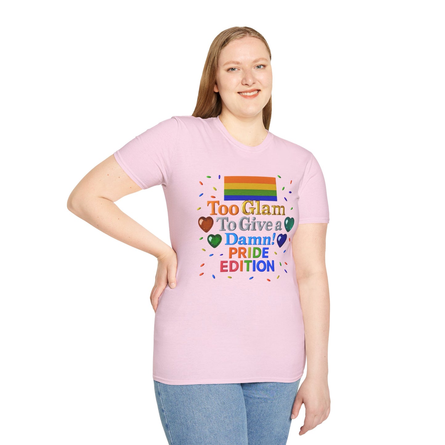 Pride Edition T-Shirt, Too Glam To Give a Damn Shirt, LGBTQ+ Pride Apparel, Unisex Tee for Pride Month, Colorful Casual Wear
