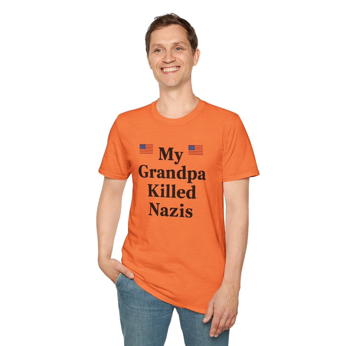 Patriotic T-Shirt - My Grandpa Killed Nazis, History Shirt, Military Pride Tee, Veteran Gift, USA Apparel