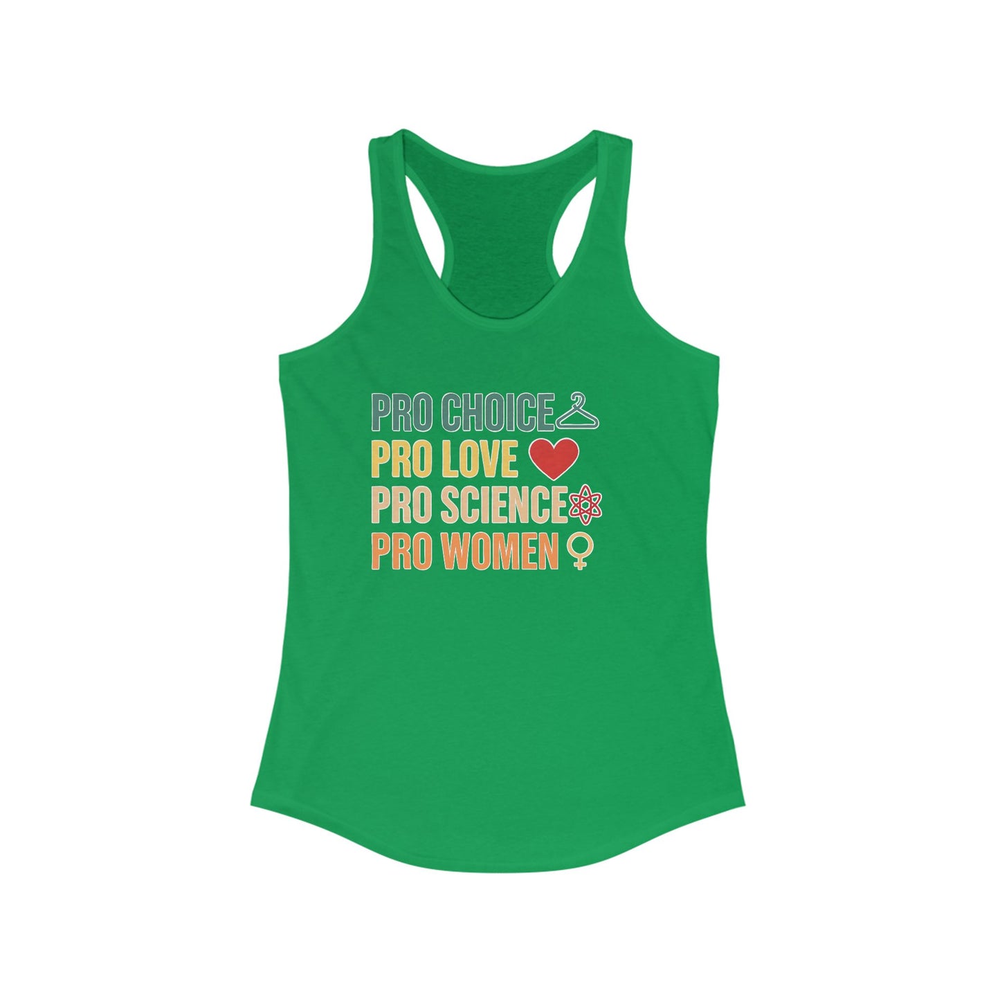 Empowering Women's Racerback Tank - Pro Choice, Pro Love, Pro Science, Pro Women, Feminist Apparel, Summer Top, Gift Idea