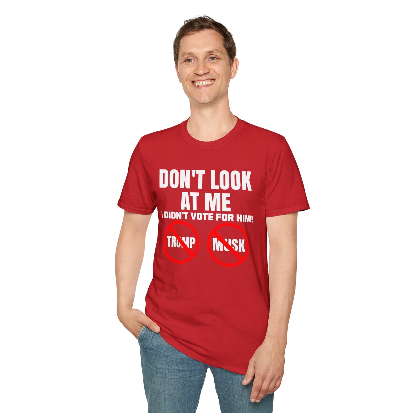Don't Look at me, I didn't Vote for Him! t-shirt, Casual Wear, Gift for Activists, Funny Quote Tee, Resistance Tee, Anti-MAGA