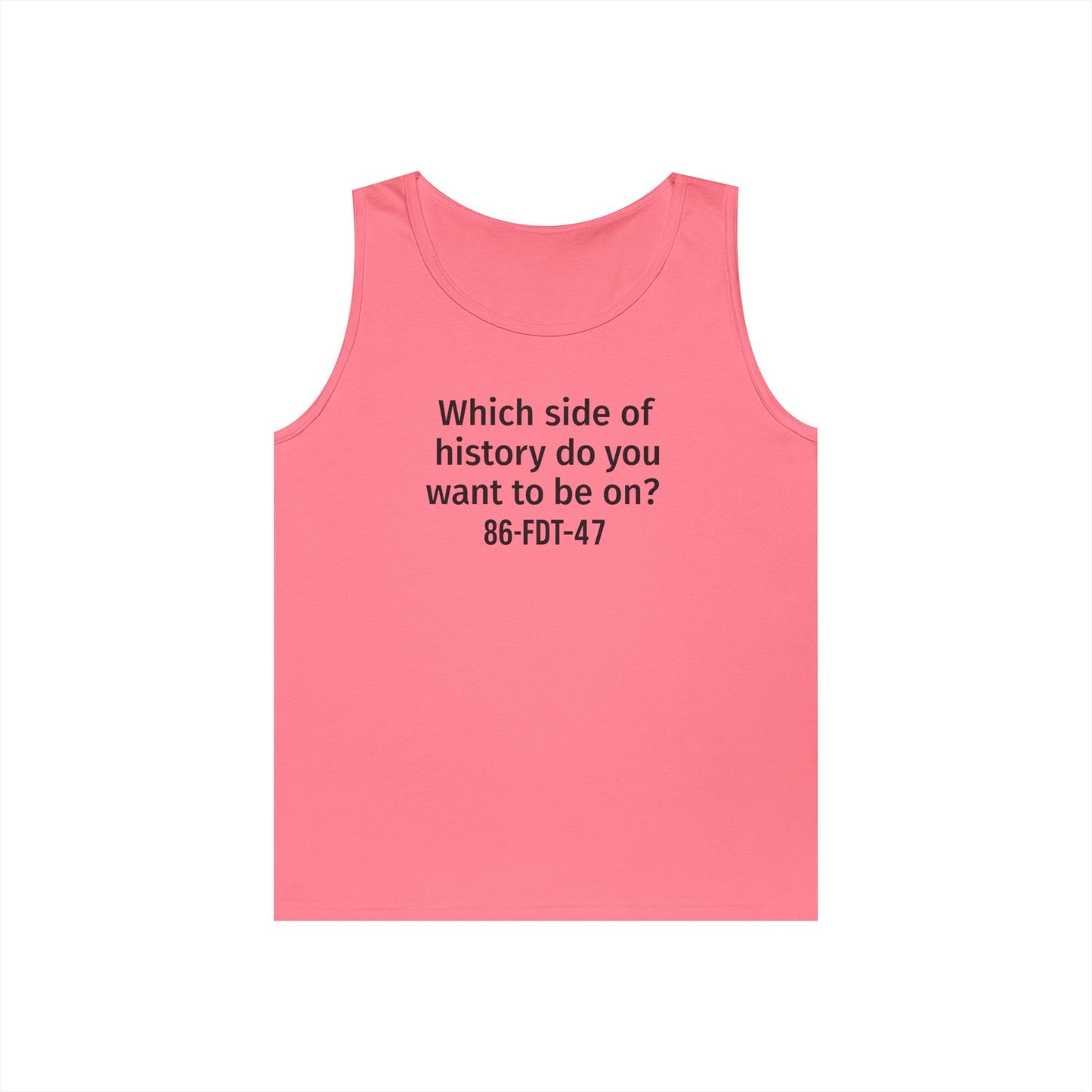 Which side of History?  Unisex Tank Top, Casual Wear, History Lover's Gift, Affirmation Shirt, Summer Fashion, Thought-Provoking Apparel
