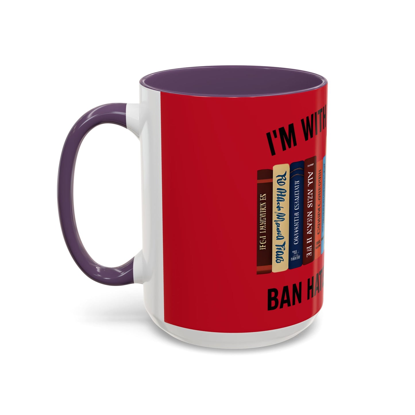 Bold Statement Coffee Mug - Banned Books Awareness, Book Lover Gift, Home Office Decor, Unique Tea Cup, Reading Appreciation